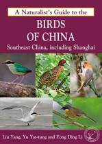 Naturalist's Guide to the Birds of China Naturalist's Guide to the Birds of China