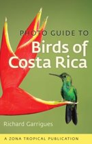 Photo Guide to Birds of Costa Rica Photo Guide to Birds of Costa Rica
