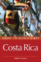 Where to Watch Birds in Costa Rica Where to Watch Birds in Costa Rica